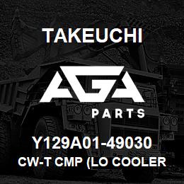 Y129A01-49030 Takeuchi CW-T CMP (LO COOLER | AGA Parts