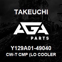 Y129A01-49040 Takeuchi CW-T CMP (LO COOLER | AGA Parts