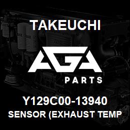 Y129C00-13940 Takeuchi SENSOR (EXHAUST TEMP | AGA Parts