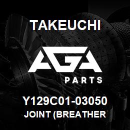 Y129C01-03050 Takeuchi JOINT (BREATHER | AGA Parts