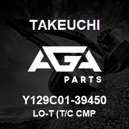 Y129C01-39450 Takeuchi LO-T (T/C CMP | AGA Parts