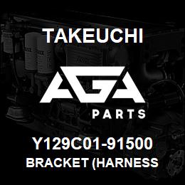 Y129C01-91500 Takeuchi BRACKET (HARNESS | AGA Parts