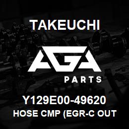 Y129E00-49620 Takeuchi HOSE CMP (EGR-C OUT | AGA Parts