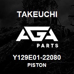 Y129E01-22080 Takeuchi PISTON | AGA Parts