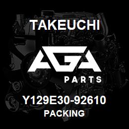 Y129E30-92610 Takeuchi PACKING | AGA Parts