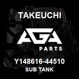 Y148616-44510 Takeuchi SUB TANK | AGA Parts