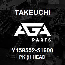 Y158552-51600 Takeuchi PK (H HEAD | AGA Parts