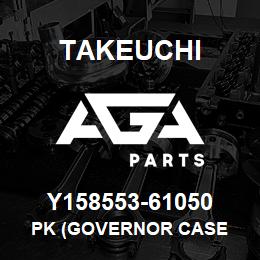 Y158553-61050 Takeuchi PK (GOVERNOR CASE | AGA Parts