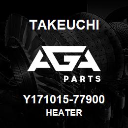 Y171015-77900 Takeuchi HEATER | AGA Parts