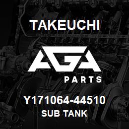 Y171064-44510 Takeuchi SUB TANK | AGA Parts