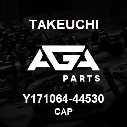 Y171064-44530 Takeuchi CAP | AGA Parts