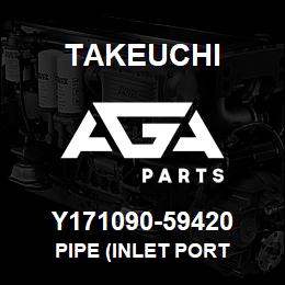 Y171090-59420 Takeuchi PIPE (INLET PORT | AGA Parts