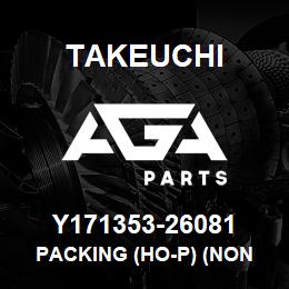 Y171353-26081 Takeuchi PACKING (HO-P) (NON | AGA Parts