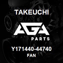 Y171440-44740 Takeuchi FAN | AGA Parts