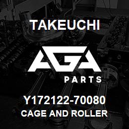 Y172122-70080 Takeuchi CAGE and ROLLER | AGA Parts