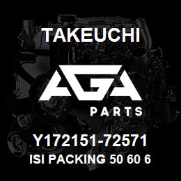 Y172151-72571 Takeuchi ISI PACKING 50 60 6 | AGA Parts