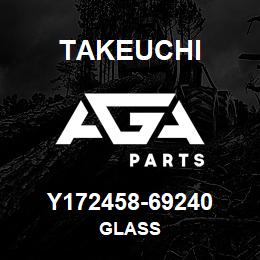 Y172458-69240 Takeuchi GLASS | AGA Parts