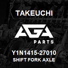 Y1N1415-27010 Takeuchi SHIFT FORK AXLE | AGA Parts