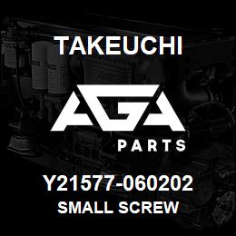 Y21577-060202 Takeuchi SMALL SCREW | AGA Parts