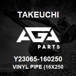 Y23065-160250 Takeuchi VINYL PIPE (16X250 | AGA Parts