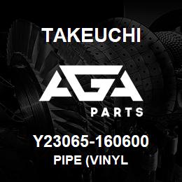 Y23065-160600 Takeuchi PIPE (VINYL | AGA Parts