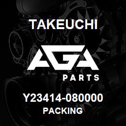 Y23414-080000 Takeuchi PACKING | AGA Parts