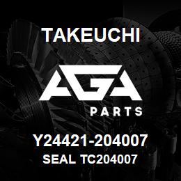 Y24421-204007 Takeuchi SEAL TC204007 | AGA Parts