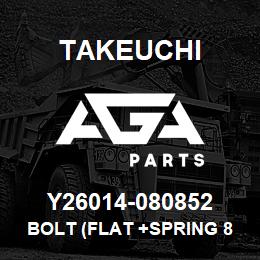 Y26014-080852 Takeuchi BOLT (FLAT +SPRING 8 | AGA Parts