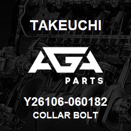 Y26106-060182 Takeuchi COLLAR BOLT | AGA Parts