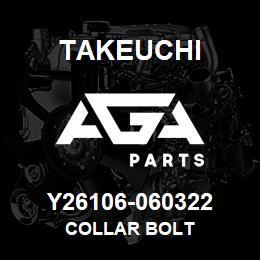 Y26106-060322 Takeuchi COLLAR BOLT | AGA Parts