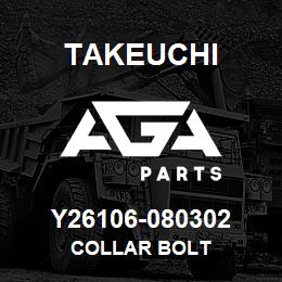 Y26106-080302 Takeuchi COLLAR BOLT | AGA Parts