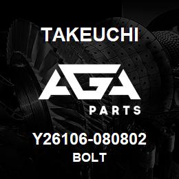 Y26106-080802 Takeuchi BOLT | AGA Parts