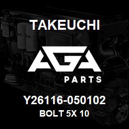 Y26116-050102 Takeuchi BOLT 5X 10 | AGA Parts