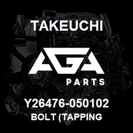 Y26476-050102 Takeuchi BOLT (TAPPING | AGA Parts