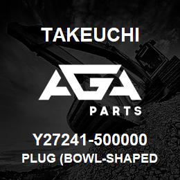 Y27241-500000 Takeuchi PLUG (BOWL-SHAPED | AGA Parts