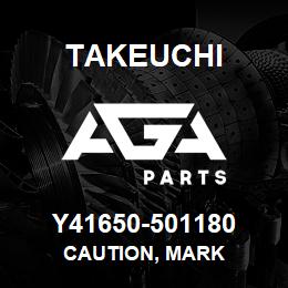 Y41650-501180 Takeuchi CAUTION, MARK | AGA Parts