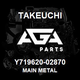 Y719620-02870 Takeuchi MAIN METAL | AGA Parts