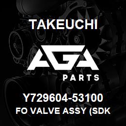 Y729604-53100 Takeuchi FO VALVE ASSY (SDK | AGA Parts
