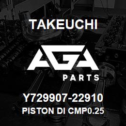 Y729907-22910 Takeuchi PISTON DI CMP0.25 | AGA Parts