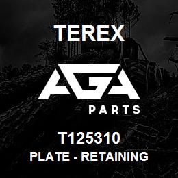 T125310 Terex PLATE - RETAINING | AGA Parts