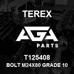 T125408 Terex BOLT M24X80 GRADE 10.9 | AGA Parts