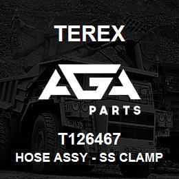 T126467 Terex HOSE ASSY - SS CLAMP | AGA Parts