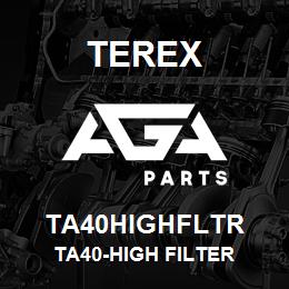 TA40HIGHFLTR Terex TA40-HIGH FILTER | AGA Parts