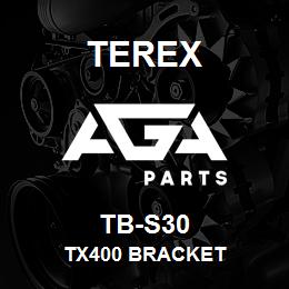 TB-S30 Terex TX400 BRACKET | AGA Parts