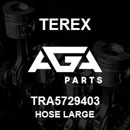 TRA5729403 Terex HOSE LARGE | AGA Parts