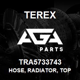 TRA5733743 Terex HOSE, RADIATOR, TOP | AGA Parts