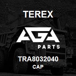 TRA8032040 Terex CAP | AGA Parts