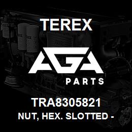 TRA8305821 Terex NUT, HEX. SLOTTED - 1 UNF | AGA Parts