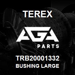 TRB20001332 Terex BUSHING LARGE | AGA Parts