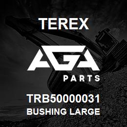 TRB50000031 Terex BUSHING LARGE | AGA Parts